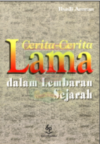 Image of Cerita-Cerita Lama Dalam Lembaran Sejarah