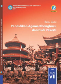 Image of Pendidikan Agama Khonghucu dan Budi Pekerti VII : Buku Guru