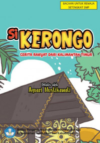 Image of Si Kerongo : Cerita Rakyat dari Kalimantan Timur