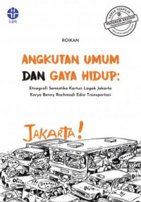 Image of Angkutan umum dan gaya hidup:etnografi semiotika kartun lagak Jakarta karya Benny Rachmadi edisi transportasi
