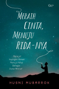 Image of Meraih Cinta, Menuju Rida-Nya