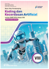 Image of Buku Koding dan Kecerdasan Artifisial
Kelas VIII