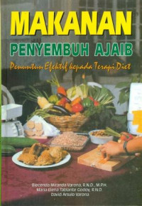 Image of MAKANAN PENYEMBUH AJAIB Penuntun Efektif kepada Terapi Diet