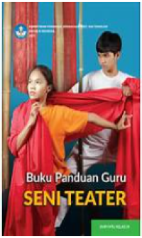Image of Buku Guru Seni Teater Kelas 9