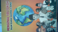 Image of Mengenal 100 Tokoh Dalam Sejarah Nasional dan Dunia