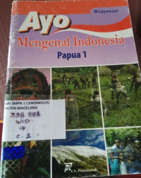 Image of Ayo Mengenal Indonesia Papua 1