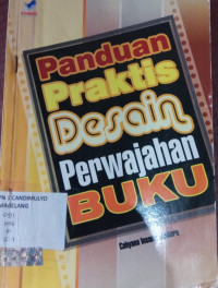 Image of Panduan Praktis Desai Perwajahan Buku