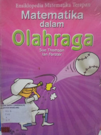 Image of ENSIKLOPEDIA MATEMATIKA TERAPAN = MATEMATIKA DALAM OLAHRAGA