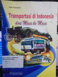 Image of TRANSPORTASI DI INDONESIA DARI MASA KE MASA