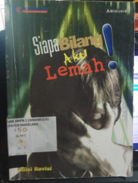 Image of SIAPA BILANG AKU LEMAH