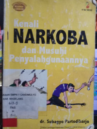 Image of KENALI NARKOBA DAN MUSUHI PENYALAHGUNAANNYA