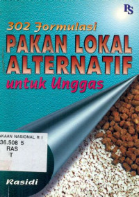 Image of 302 Formulasi Pakan Lokal Alternatif Untuk Unggas