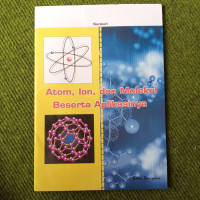 Image of ATOM,ION,DAN MOLEKUL BESERTA APLIKASINYA