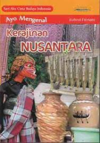 Image of Ayo Mengenal Kerajinan Nusantara