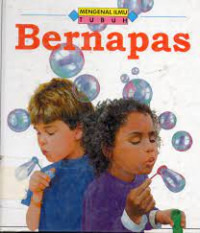 Image of Bernapas, Mengenal Ilmu Tubuh