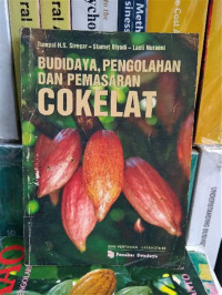Image of Budidaya, Pengolahan dan Pemasaran Cokelat