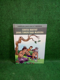 Image of cerita rakyat jawa timur dan madura pengarang Tuti A Windri