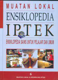 Image of Ensiklopedia IPTEK 6, Muatan Lokal
