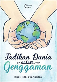 Image of Jadikan Dunia Dalam Genggaman