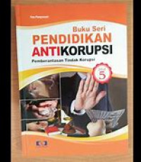 Image of Jilid 5 Pend. Anti Korupsi : Pemberantasan Tindak Korupsi