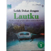 Image of Lebih Dekat Dengan Lautku Volume 1