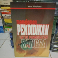 Image of MANAJEMEN PENDIDIKAN UNTUK MENINGKATKAN BANGSA