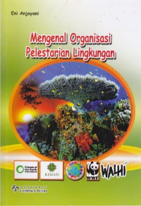 Image of Mengenal Organisasi Pelestarian  Lingkungan
