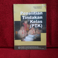 Image of PENELITIAN TINDAKAN KELAS ( PTK )