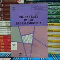 Image of Pilihan Kata Dalam Bahasa Indonesia