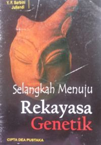 Image of SELANGKAH MENUJU REKAYASA GENETIK