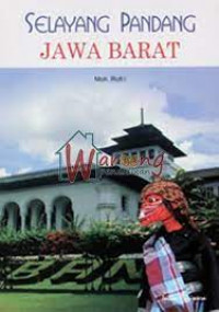 Image of Selayang Pandang Jawa Barat