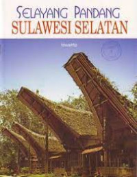 Image of SELAYANG PANDANG SULAWESI SELATAN