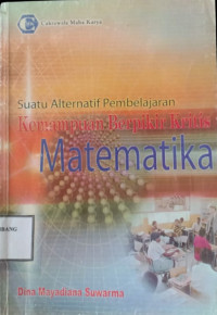 Image of Suatu Alternatif Pembelajaran Kemampuan Berpikir Kritis Matematika
