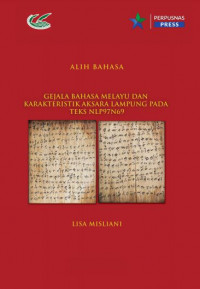 Image of Gejala Bahasa Melayu dan karakteristik aksara Lampung pada teks NLP97N69